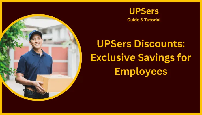 UPSers Discounts: Exclusive Savings for Employees UPSers Discounts: Exclusive Savings for Employees