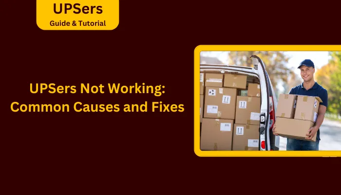 UPSers Not Working: Common Causes and Fixes UPSers Not Working: Common Causes and Fixes