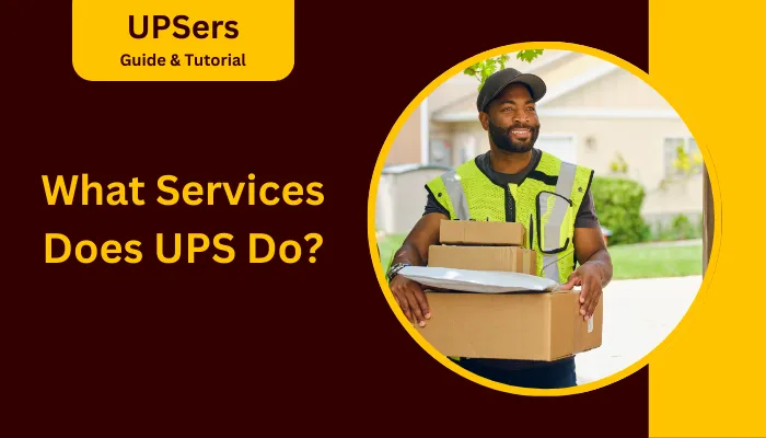 What Services Does UPS Do?